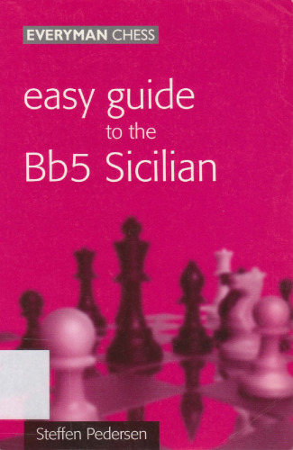 Easy Guide to the Bb5 Sicilian
