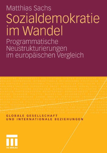 Sozialdemokratie im Wandel: Programmatische Neustrukturierungen im europäischen Vergleich