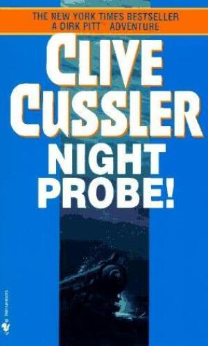 Dirk Pitt 06 Night Probe!