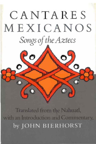 Cantares Mexicanos: Songs of the Aztecs