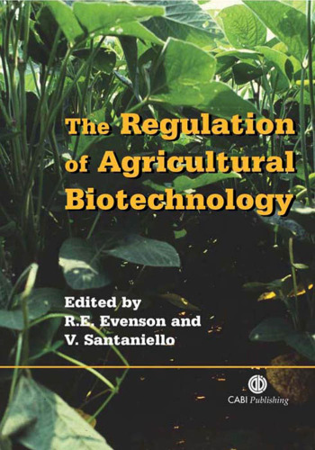 The regulation of agricultural biotechnology