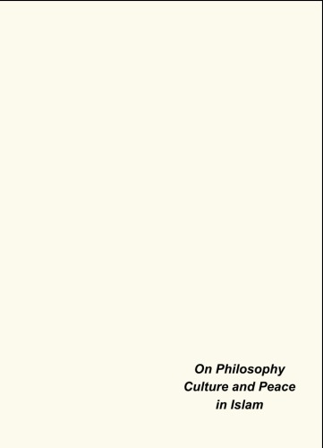 On Philosophy Culture and Peace in Islam