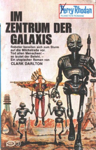 Perry Rhodan. Im Zentrum der Galaxis