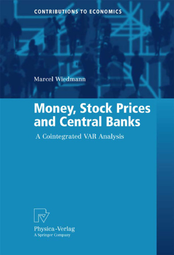 Money, Stock Prices and Central Banks: A Cointegrated VAR Analysis