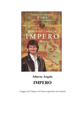 Impero. Viaggio nell'Impero di Roma seguendo una moneta
