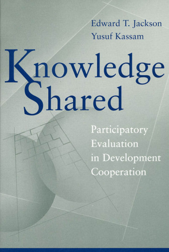 Knowledge Shared: Participatory Evaluation in Development Cooperation