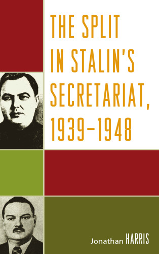 The Split in Stalin's Secretariat, 1939-1948
