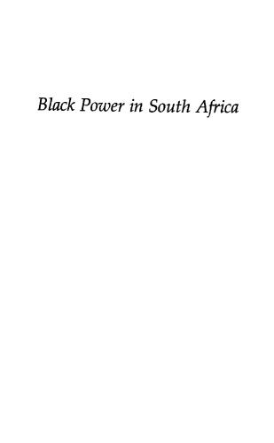 Black Power in South Africa: The Evolution of an Ideology (Perspectives on Southern Africa)