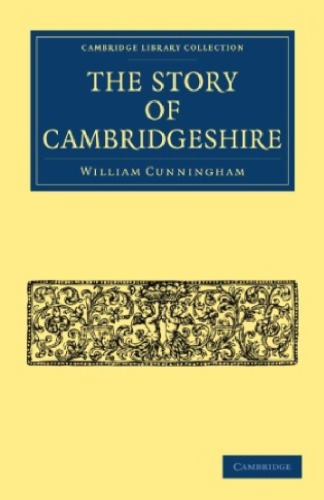 The Story of Cambridgeshire