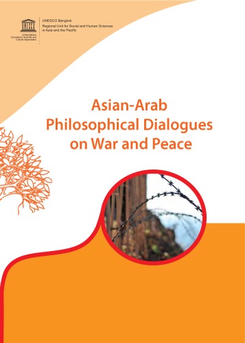 Asian-Arab Philosophical Dialogues on War and Peace