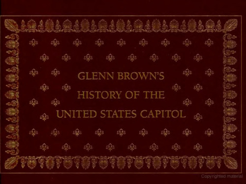 Glenn Brown's History of the United States Capitol (Materials That Matter)