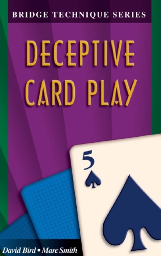 Deceptive Card Play (The Bridge Technique Series)