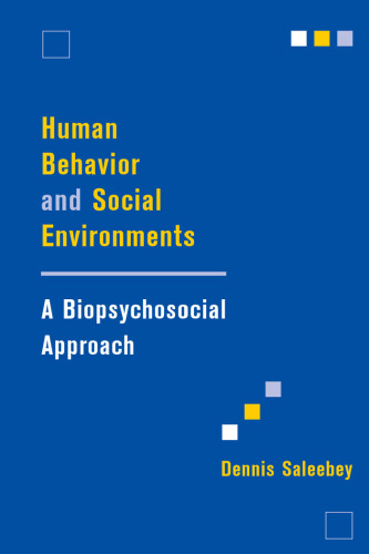 Human behavior and social environments: a biopsychosocial approach