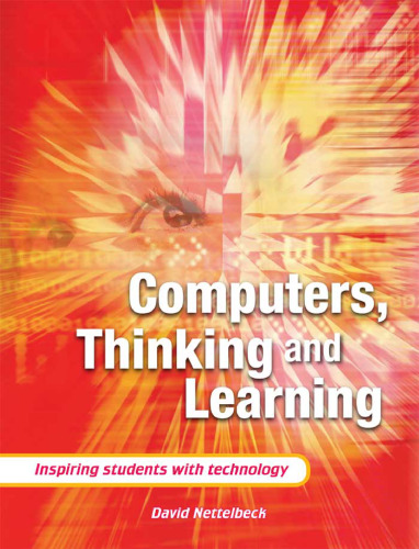 Computers, thinking and learning: inspiring students with technology