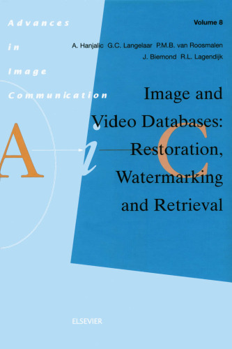 Image and video databases: restoration, watermarking, and retrieval