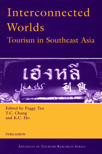 Interconnected worlds: tourism in Southeast Asia