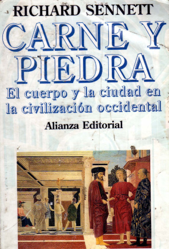 Carne y piedra: el cuerpo y la ciudad en la civilización occidental