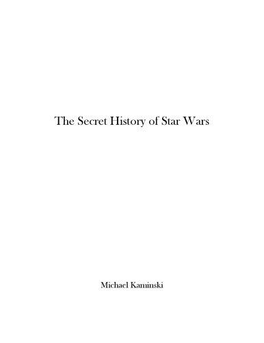 The Secret History of Star Wars