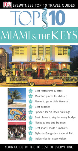 Top 10 Miami & the Keys (Eyewitness Top 10 Travel Guides)