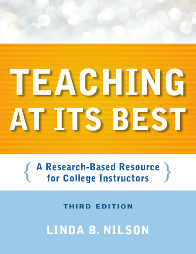 Teaching at Its Best: A Research-Based Resource for College Instructors (Jossey-Bass Higher and Adult Education)