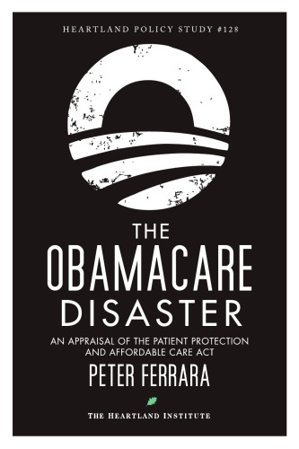 The Obamacare Disaster