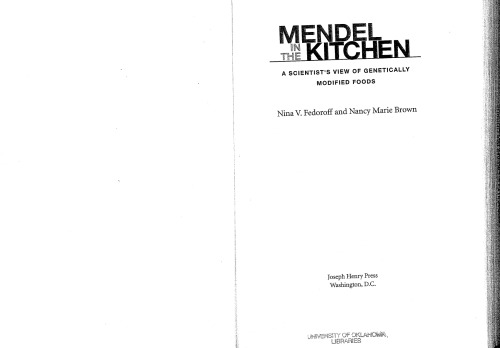 Mendel in the Kitchen: A Scientist's View of Genetically Modified Food