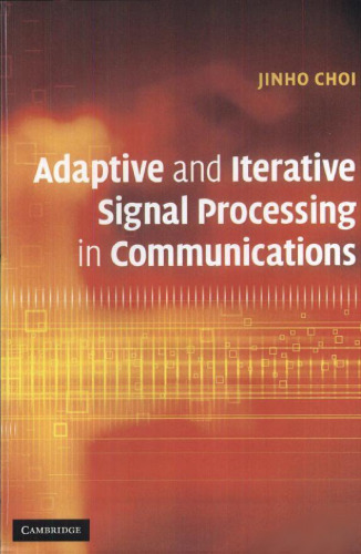 Adaptive and Iterative Signal Processing in Communications