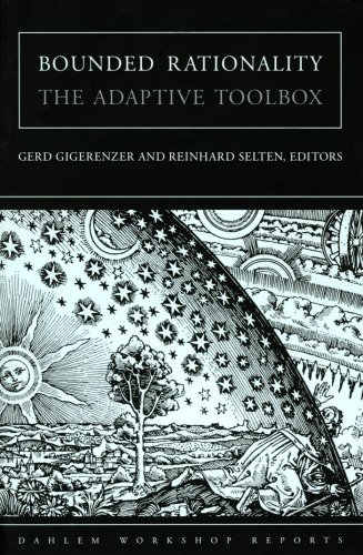 Bounded rationality: the adaptive toolbox