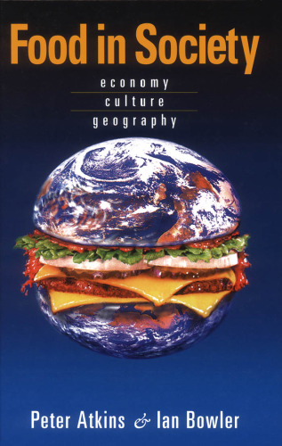 Food in society: economy, culture, geography