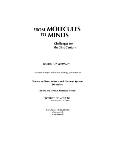 From molecules to minds: challenges for the 21st century : workshop summary