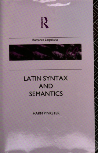 Latin Syntax and Semantics (Romance Linguistics)