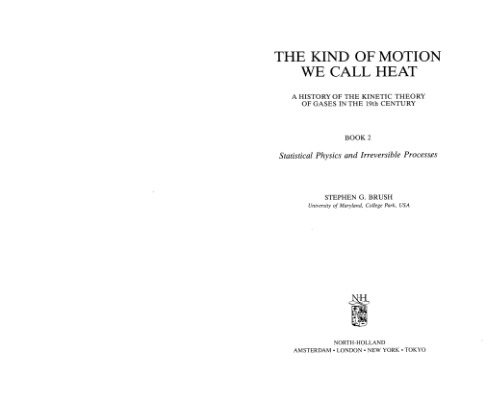 The Kind of Motion We Call Heat. Book 2: Statistical Physics and Irreversible Processes