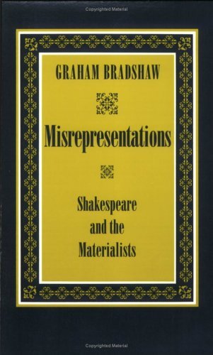 Misrepresentations: Shakespeare and the Materialists