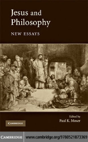 Jesus and Philosophy: New Essays