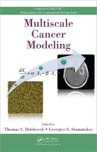Multiscale Cancer Modeling (Chapman & Hall  CRC Mathematical & Computational Biology)
