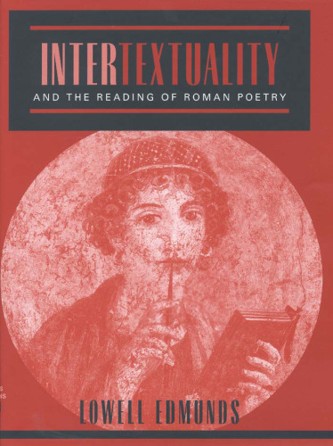 Intertextuality and the Reading of Roman Poetry