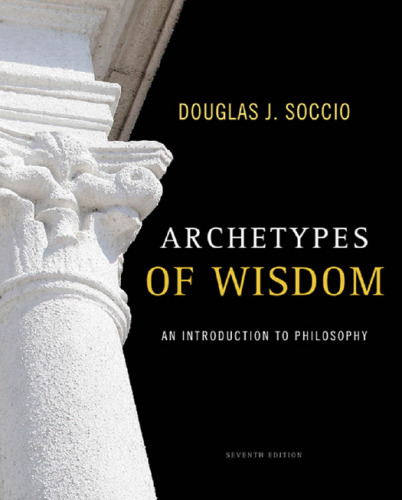 Archetypes of Wisdom: An Introduction to Philosophy