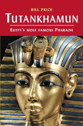 Tutankhamun: Egypt's Most Famous Pharaoh (Pocket Essential series)