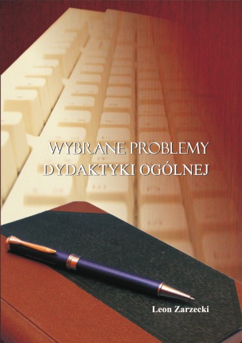 Wybrane problemy dydaktyki ogólnej