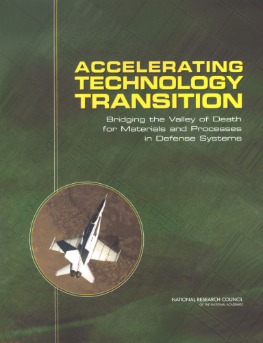 Accelerating technology transition: bridging the valley of death for materials and processes in defense systems