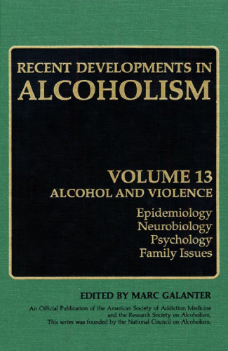 Alcohol and violence: epidemiology, neurobiology, psychology, family issues
