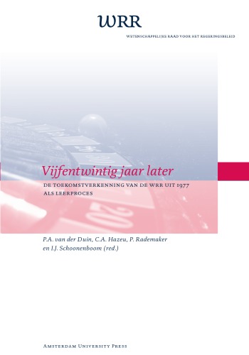 Vijfentwintig jaar later: de toekomstverkenning van de WRR uit 1977 als leerproces