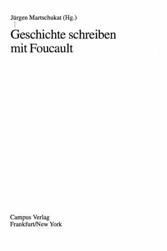 Geschichte schreiben mit Foucault