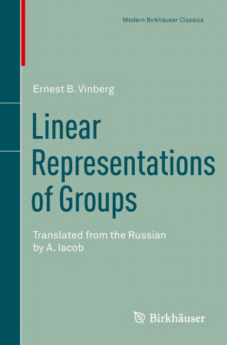 Linear Representations of Groups: Translated from the Russian by A. Iacob