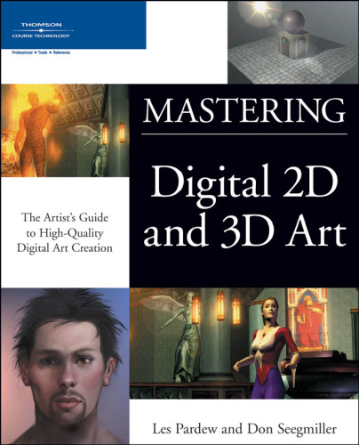 Mastering digital 2D and 3D art