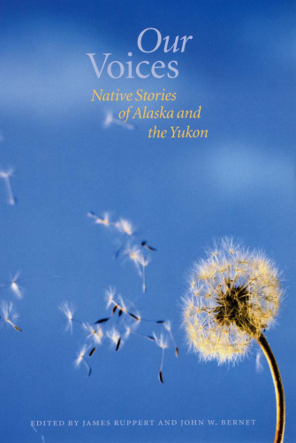 Our voices: Native stories of Alaska and the Yukon