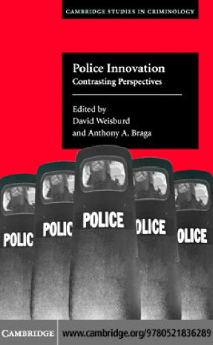 Police innovation: contrasting perspectives