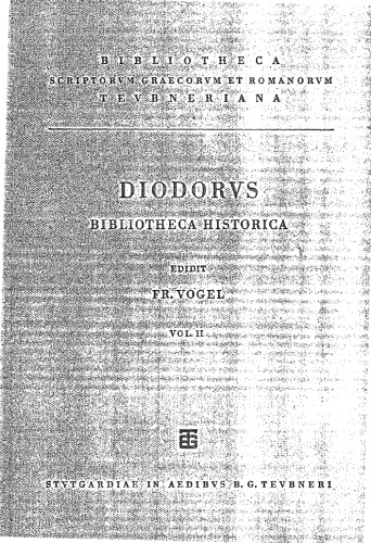 Bibliotheca Historica, vol. II: Libri V-XII (Bibliotheca scriptorum Graecorum et Romanorum Teubneriana)