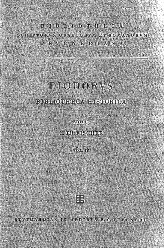 Bibliotheca Historia, vol. IV: Libri XVI-XVIII (Bibliotheca scriptorum Graecorum et Romanorum Teubneriana)