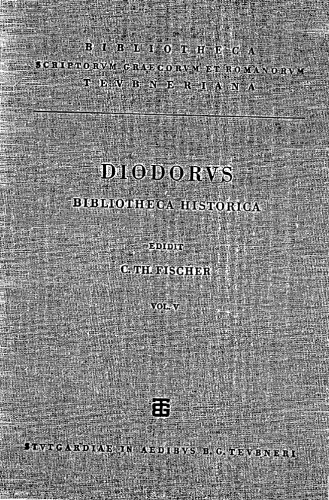 Bibliotheca Historica, vol. V: Libri XIX-XX (Bibliotheca scriptorum Graecorum et Romanorum Teubneriana)